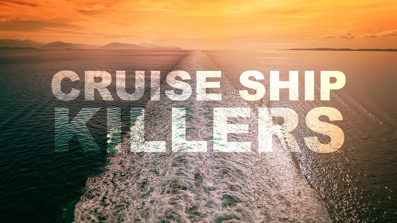 CRUISE SHIP KILLERS